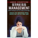 Stress Management: Simple Techniques to Kill Your Anxiety and Be Happy (Reduce Your Depression While Seeing Your Life in a New Light)