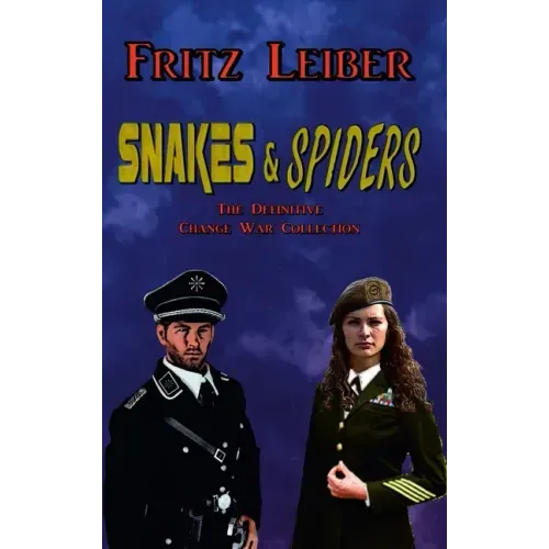 Snakes & Spiders: The Definitive Change War Collection