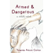 Armed and Dangerous: A Child's Mind