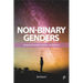 Non-Binary Genders: Navigating Communities, Identities, and Healthcare