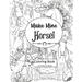 Make Mine Horse Coloring Book for Teens & Adults: Relieve stress and anxiety in your life.