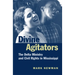 Divine Agitators: The Delta Ministry and Civil Rights in Mississippi