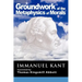 Grounding for the Metaphysics of Morals: With on a Supposed Right to Lie Because of Philanthropic Concerns