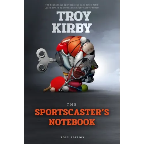 The Sportscaster's Notebook: 2022 Edition