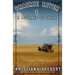 Prairie River #1: A Journey of Faith