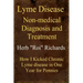 Lyme Disease Non Medical Diagnosis and Treatment: How I Kicked Chronic Lyme disease in One Year for Pennies