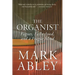 The Organist: Fugues, Fatherhood, and a Fragile Mind