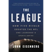 The League: How Five Rivals Created the NFL and Launched a Sports Empire