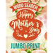 Word Search Happy Mothers Day: Jumbo Print (Large Print Word Search Books for Adults) Gift Idea with pink Cover