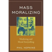 Mass Moralizing: Marketing and Moral Storytelling
