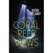 Coral Reef Views: An Ashley Grant Mystery