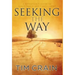 Seeking the Way: A Christian's Guide to Inner Peace and Fulfillment