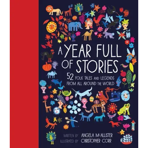 A Year Full of Stories: 52 Classic Stories from All Around the World