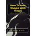 How To Lose Weight With Magic: A Wiccan Guide To Weight Loss