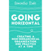 Going Horizontal: Creating a Non-Hierarchical Organization, One Practice at a Time