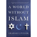 A World Without Islam