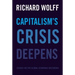 Capitalism's Crisis Deepens: Essays on the Global Economic Meltdown