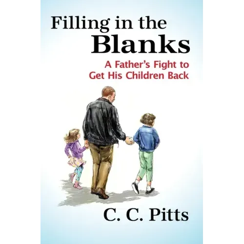 Filling in the Blanks: A Father's Fight to Get His Children Back