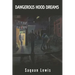 Dangerous Hood Dreams