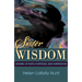 Sister Wisdom: Women of Faith, Fortitude, and Inspiration