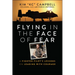 Flying in the Face of Fear: A Fighter Pilot's Lessons on Leading with Courage