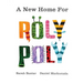 A New Home For Roly Poly