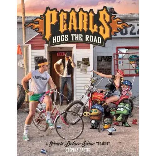 Pearls Hogs the Road: A Pearls Before Swine Treasury Volume 27