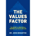 The Values Factor: The Secret to Creating an Inspired and Fulfilling Life