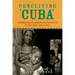 Conceiving Cuba: Reproduction, Women, and the State in the Post-Soviet Era