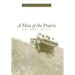 A Man of the Prairie: One Man's Legacy