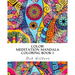 Color! Meditation Mandala Coloring, Book I