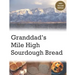 Granddad's Mile High Sourdough Bread: High Altitude Sourdough Recipes