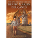 The Spectacular Life of Benito Martin del Canto