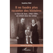Il ne faudra plus raconter des histoires: Le livre de Jean, 1942-1945, un enfant dans les camps