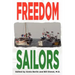 Freedom Sailors: The Maiden Voyage of the Free Gaza movement and how we succeeded in spite of ourselves.