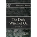 The Dark Witch of Oz