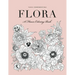Flora: A Flower Coloring Book