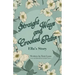 Straight Ways and Crooked Paths: Ella's Story