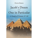 Jacob's Dozen One in Particular: A Study of Genesis 37-50