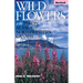 Wild Flowers of the Yukon, Alaska & Northwestern Canada