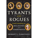 Tyrants and Rogues: Understanding the Declaration of Independence