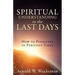Spiritual Understanding in the Last Days: How to Persevere in Perilous Times
