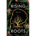 Rising From the Roots