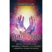 Reiki psíquico: Desvele los secretos del desarrollo psíquico y la curación energética usando sus manos