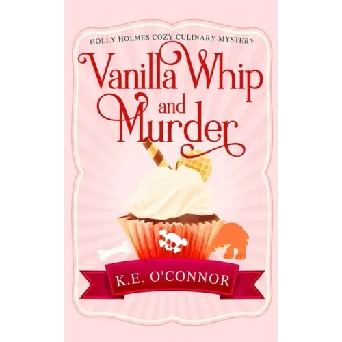 Vanilla Whip and Murder