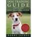 Dog Training Guide: Step by Step Dog Training Guide