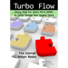 Turbo Flow: Using Plan for Every Part (PFEP) to Turbo Charge Your Supply Chain