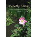 Sweetly Alive: Poems