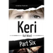 Keri Volume 6: As Mother Predicted