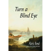 Turn a Blind Eye